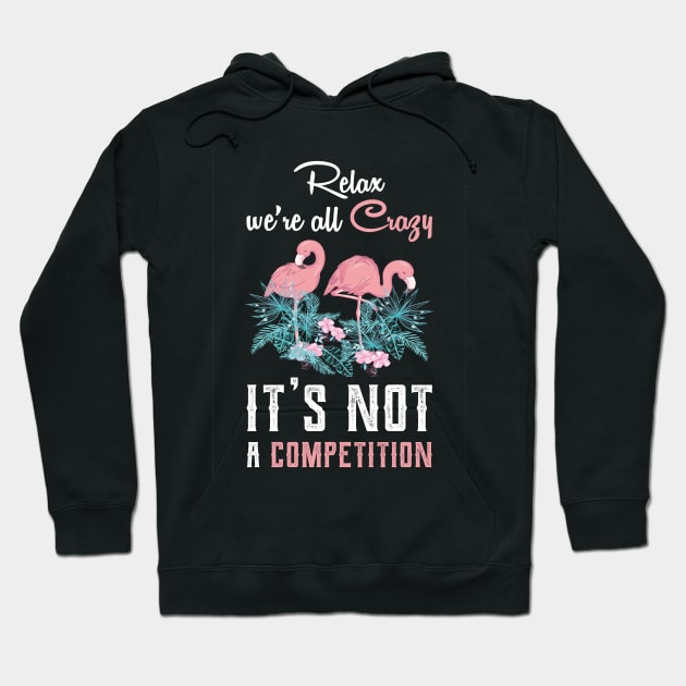 Cute Flamingo with Quote Gift Ideas Hoodie by MadArting1557